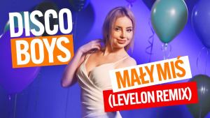 Discoboys Maly Mis Levelon Super Remix