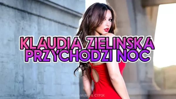  Klaudia Zielińska - Przychodzi noc (WujaMusic & CYP3K remix)