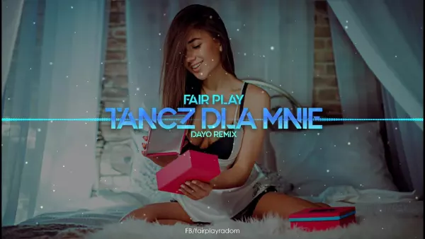 Fair Play - Tańcz dla mnie (daYo Remix)