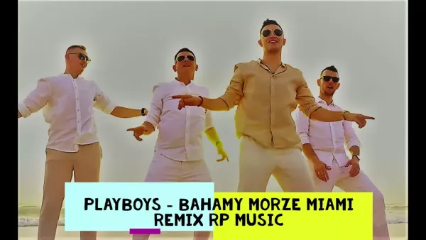 Playboys - Bahamy Morze Miami (REMIX RP MUSIC)