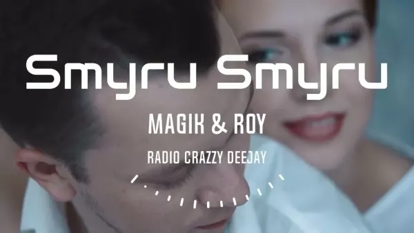 Magik & Roy - Symru Smyru (Crazzy DeeJay)