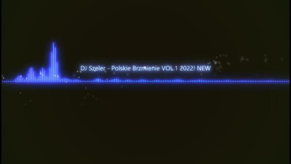 DJ Szeler - Polskie Brzmienie VOL.1 2022! NEW