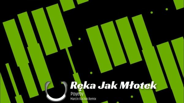 Poyeby - Ręka Jak Młotek ( Marcin Raczuk Remix )