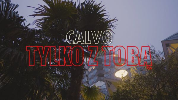 Calvo - Tylko z Tobą