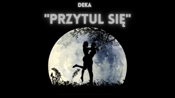 DeKa - Przytul Się