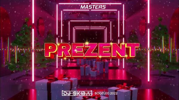 Masters - Prezent (DJ SKIBA BOOTLEG)
