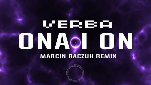 Verba - Ona i On ( Marcin Raczuk Remix )